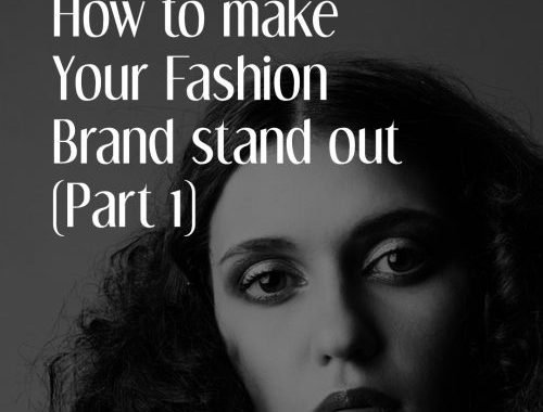 How To Make Your Fashion Brand Stand Out Part 1 1 E1547572969421